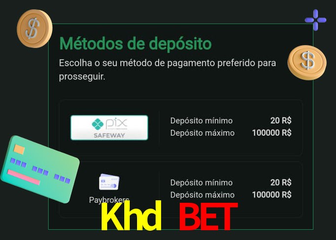 O cassino Khd Bet oferece uma grande variedade de métodos de pagamento