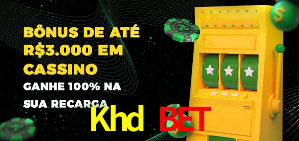 Khd Bet melhor bônus de depósito